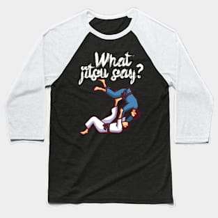 What jitsu say Baseball T-Shirt